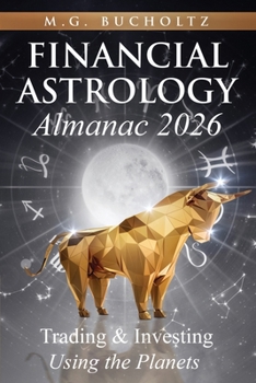 Paperback Financial Astrology Almanac 2026: Trading and Investing Using the Planets Book