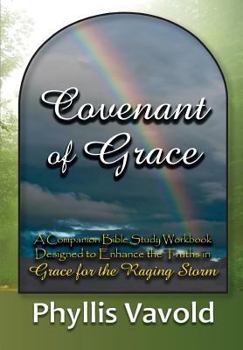 Paperback Covenant of Grace - New Edition: A Bible Study Workbook Book