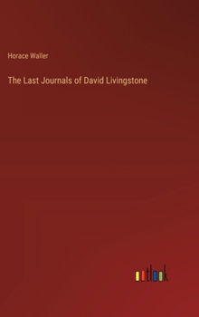 Hardcover The Last Journals of David Livingstone Book