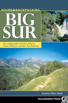 Paperback Hiking & Backpacking Big Sur: Your complete guide to the trails of Big Sur, Ventana Wilderness, and Silver Peak Wilderness Book