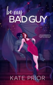 Paperback Be My Bad Guy Book
