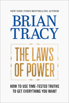Paperback The Laws of Power: How to Use Time-Tested Truths to Get Everything You Want Book
