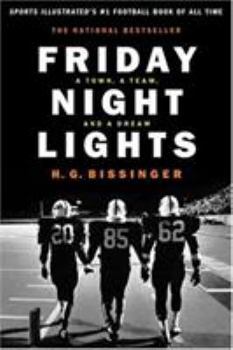 Friday Night Lights: a Town, a Team, and a Dream