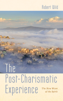 Paperback The Post-Charismatic Experience Book