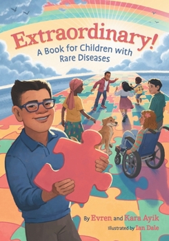 Paperback Extraordinary! A Book for Children with Rare Diseases Book