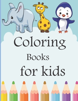 Paperback coloring book for kids: Kids Coloring Books Animal Coloring Book: For Kids Aged 2-3-4-5-6-7-8 Book