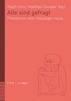 Paperback Alle Sind Gefragt: Priestertum Aller Glaubigen Heute [German] Book
