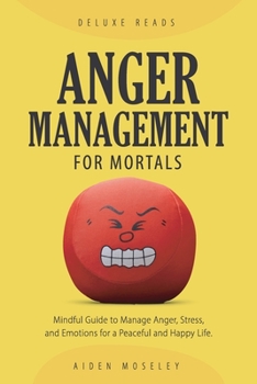 Paperback Anger Management for Mortals Book