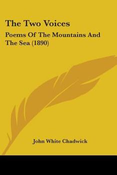 Paperback The Two Voices: Poems Of The Mountains And The Sea (1890) Book