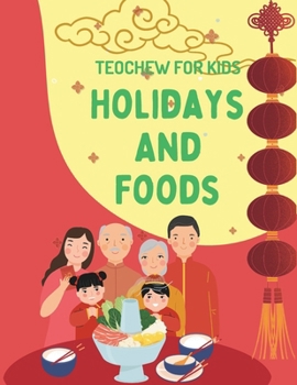 Paperback Teochew for Kids: Holidays and Foods Book