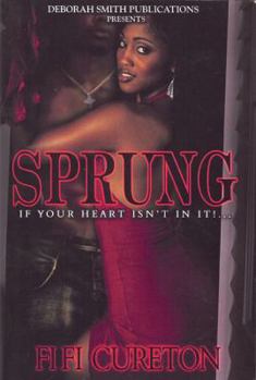 Paperback Sprung: If Your Heart Isn't in It Book