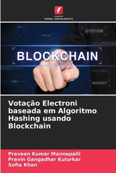 Paperback Votação Electroni baseada em Algoritmo Hashing usando Blockchain [Portuguese] Book