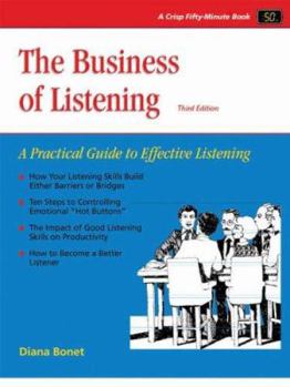 Paperback Crisp: The Business of Listening, Third Edition: A Practical Guide to Effective Listening a Practical Guide to Effective Listening Book