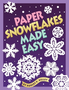 Paperback Paper Snowflakes Made Easy Book