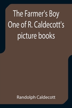 Paperback The Farmer's Boy One of R. Caldecott's picture books Book