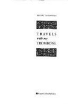 Hardcover Travels with My Trombone Book