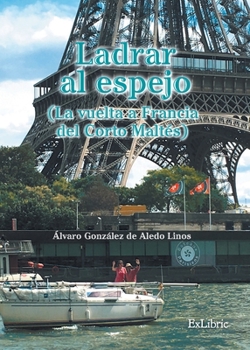 Paperback Ladrar al espejo (La vuelta a Francia del Corto Maltés) [Spanish] Book