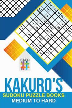 Paperback Kakuro's Sudoku Puzzle Books Medium to Hard Book