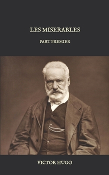 Paperback Les Miserables: Part Premier Book