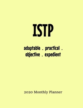 ISTP Monthly Planner: 2020 ISTP Myers Briggs Personality Monthly Organizer