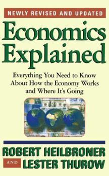 Paperback Economics Explained: Everything You Need to Know about How the Economy Works and Where It's Going Book