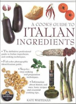 Paperback A Cook's Guide to Italian Ingredients Book