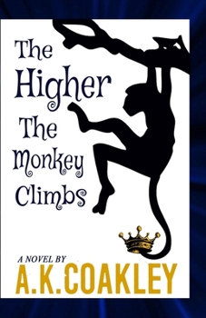 Paperback The higher the monkey climbs Book