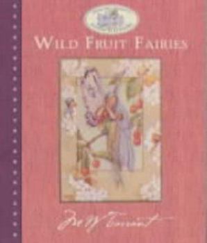 Wild Fruit Fairies - Book  of the World of Fairies & Flowers