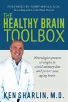 Paperback The Healthy Brain Toolbox: Neurologist-Proven Strategies to Prevent Memory Loss and Protect Your Aging Brain Book