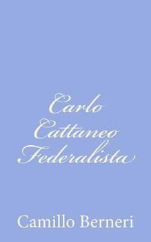 Paperback Carlo Cattaneo Federalista [Italian] Book