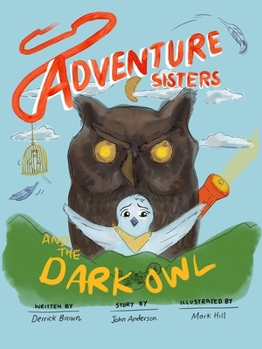 Hardcover Adventure Sisters and the Dark Owl Book