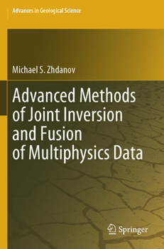 Paperback Advanced Methods of Joint Inversion and Fusion of Multiphysics Data Book