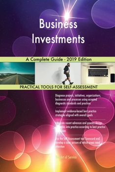 Paperback Business Investments A Complete Guide - 2019 Edition Book