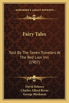 Paperback Fairy Tales: Told By The Seven Travelers At The Red Lion Inn (1907) Book
