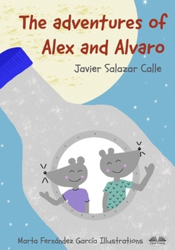 Paperback The Adventures of Alex and Alvaro Book