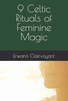Paperback 9 Celtic Rituals of Feminine Magic Book
