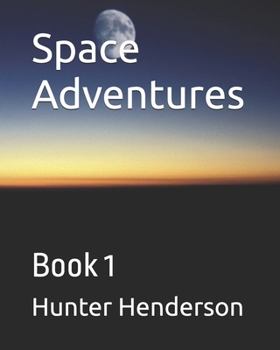 Paperback Space Adventures: Book 1 Book