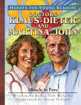 Hardcover Klaus-Dieter and Martina John: Miracle in Peru Book