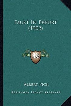 Paperback Faust In Erfurt (1902) [German] Book