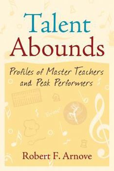 Paperback Talent Abounds: Profiles of Master Teachers and Peak Performers Book