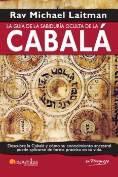 Paperback La Guía de la Sabiduría Oculta de la Cabalá = A Guide the Hidden Wisdom of Kabbalah [Spanish] Book