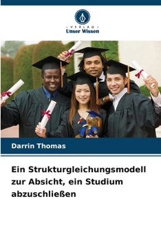 Paperback Ein Strukturgleichungsmodell zur Absicht, ein Studium abzuschließen [German] Book