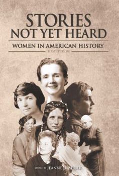 Paperback Stories Not Yet Heard: Women in American History Book