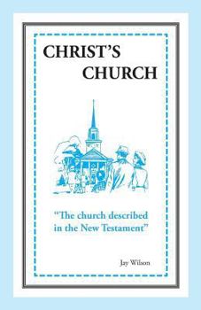 Paperback Christ's Church: The Church Described in the New Testament Book