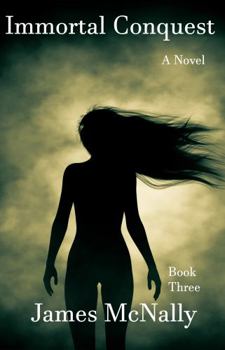 Paperback Immortal Conquest: A Novel (Immortal Trilogy) Book