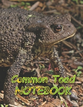 Common Toad NOTEBOOK: Notebooks and Journals 110 pages (8.5"x11")