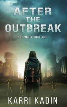 After the Outbreak - Book #1 of the N87 Virus