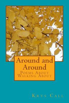 Paperback Around and Around: Poems About Walking About Book