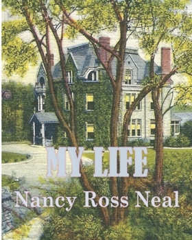 Paperback My Life: Nancy Ross Neal Book