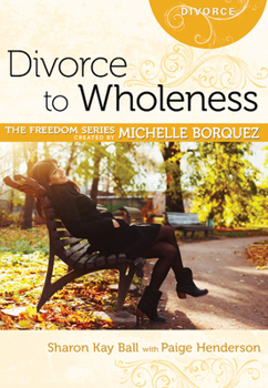 Paperback Divorce to Wholeness Book